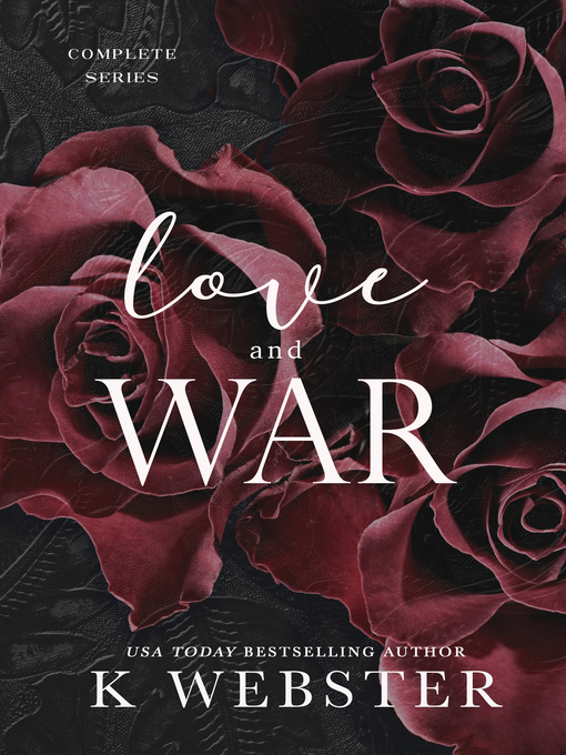 Title details for Love and War by K Webster - Available